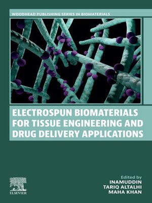 cover image of Electrospun Biomaterials for Tissue Engineering and Drug Delivery Applications